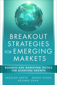 Breakout Strategies for Emerging Markets (eBook, PDF) - Sheth, Jagdish N.; Sinha, Mona; Shah, Reshma