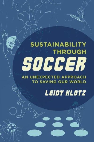 Sustainability through Soccer (eBook, ePUB) Sustainability through Soccer (eBook, ePUB)