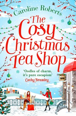The Cosy Christmas Teashop (eBook, ePUB) - Roberts, Caroline