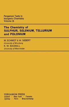 The Chemistry of Sulphur, Selenium, Tellurium and Polonium (eBook, PDF) - Schmidt, M.; Siebert, W.; Bagnall, K. W.