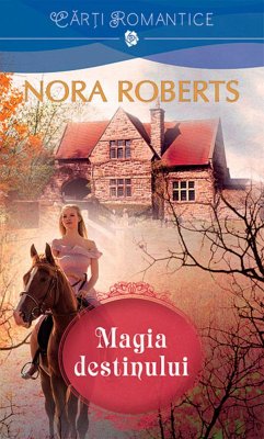 Magia destinului (eBook, ePUB) - Roberts, Nora