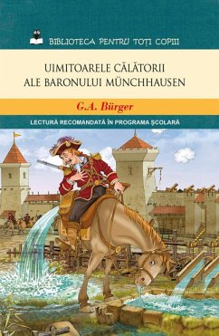 Uimitoarele călătorii ale baronului Münchhausen (eBook, ePUB) - Bürger, G.A.