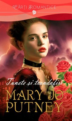 Tunete și trandafiri (eBook, ePUB) - Mary Jo, Putney