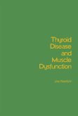 Thyroid Disease and Muscle Dysfunction (eBook, PDF)