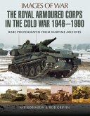 Royal Armoured Corps in the Cold War 1946 - 1990 (eBook, ePUB)