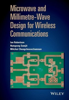 Microwave and Millimetre-Wave Design for Wireless Communications (eBook, PDF) - Robertson, Ian; Somjit, Nutapong; Chongcheawchamnan, Mitchai