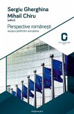 Perspective românești asupra politicilor europene. Programele electorale ale partidelor românești la alegerile europene din 2014 (eBook, ePUB)