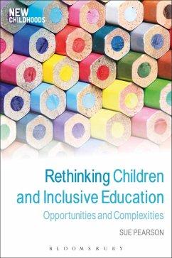 Rethinking Children and Inclusive Education (eBook, ePUB) - Pearson, Sue