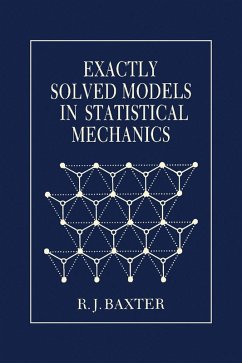 Exactly Solved Models in Statistical Mechanics (eBook, PDF) - Baxter, Rodney J.