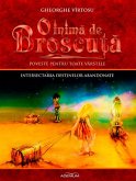 O inima de Broscu¿a. Volumul 7. Intersectarea destinelor abandonate (eBook, ePUB)