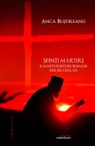 Sfinți martiri și mărturisitori români din secolul XX (eBook, ePUB)