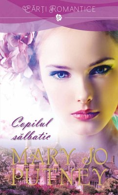 Copilul sălbatic (eBook, ePUB) - Mary Jo, Putney