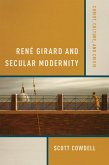René Girard and Secular Modernity (eBook, ePUB)