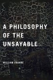 A Philosophy of the Unsayable (eBook, ePUB)
