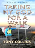 Taking My God for a Walk (eBook, ePUB)