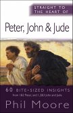 Straight to the Heart of Peter, John and Jude (eBook, ePUB)