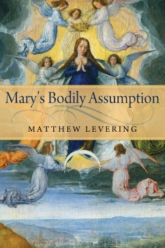 Mary's Bodily Assumption (eBook, ePUB) - Levering, Matthew