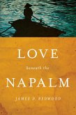 Love beneath the Napalm (eBook, ePUB) Love beneath the Napalm (eBook, ePUB)