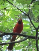 Theology Papers of Gary Clifford Gibson - Volume 2 (eBook, ePUB)