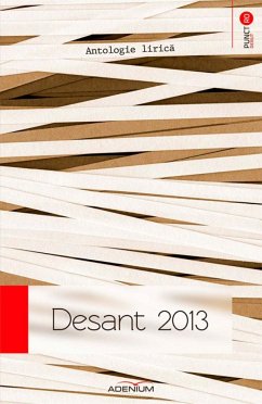 Desant 2013. Antologie lirică (eBook, ePUB) - Anonymous, Anonymous