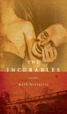 The Incurables (eBook, ePUB) The Incurables (eBook, ePUB)