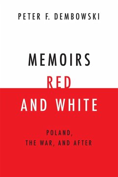 Memoirs Red and White (eBook, ePUB) - Dembowski, Peter F.