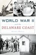 World War II and the Delaware Coast... - Bild 1