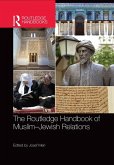 The Routledge Handbook of Muslim-Jewish Relations (eBook, PDF)
