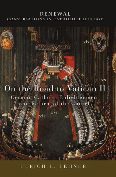 On the Road to Vatican II (eBook, ePUB) On the Road to Vatican II (eBook, ePUB)