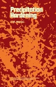 Precipitation Hardening (eBook, PDF) - Martin, J. W.