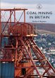 Coal Mining in Britain (eBook, ePUB) - Bild 1