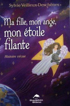 Cover Ma fille, mon ange, mon etoile filante... (eBook, PDF)
