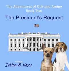 The Adventures of Otis and Amigo, Book Two (eBook, ePUB) - Nason, Seldon