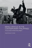 Being Catholic in the Contemporary Philippines (eBook, PDF)