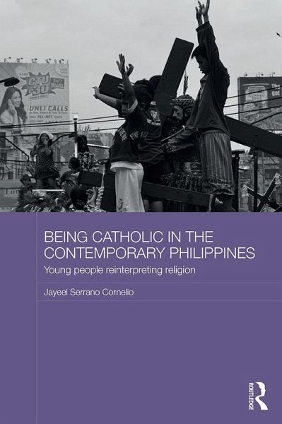 Being Catholic in the Contemporary Philippines (eBook, ePUB)