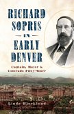 Richard Sopris in Early Denver (eBook, ePUB)