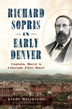 Richard Sopris in Early Denver (eBook, ePUB) - Bjorklund, Linda