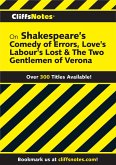 CliffsNotes Shakespeare Comedy of Errors, Loves Labours, Gentlemen of Verona (eBook, ePUB)