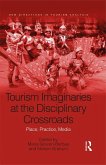 Tourism Imaginaries at the Disciplinary Crossroads (eBook, ePUB)