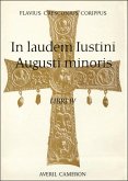 In Laudem Iustini Augusti Minoris (eBook, PDF) In Laudem Iustini Augusti Minoris (eBook, PDF)