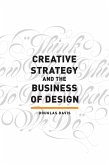 Creative Strategy and the Business of Design (eBook, ePUB)