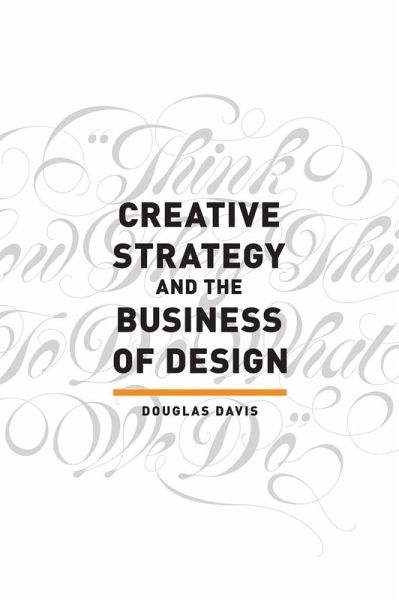 Creative Strategy and the Business of Design (eBook, ePUB)