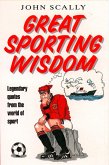 Great Sporting Wisdom: Legendary Quotes from the World of Sport (eBook, ePUB)