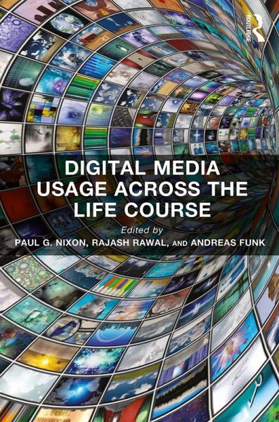 Digital Media Usage Across the Life Course (eBook, ePUB) Digital Media Usage Across the Life Course (eBook, ePUB)