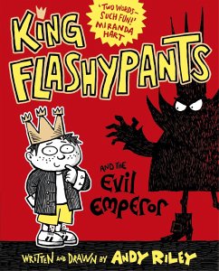 King Flashypants and the Evil Emperor (eBook, ePUB) - Riley, Andy