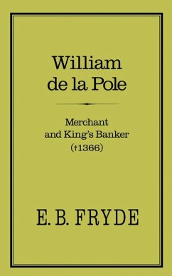 William de la Pole: Merchant and King's Banker (eBook, PDF) Cover William de la Pole: Merchant and King's Banker (eBook, PDF)