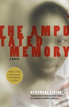 The Amputated Memory (eBook, ePUB) - Liking, Werewere; De Jager, Marjolijn; Mielly, Michelle