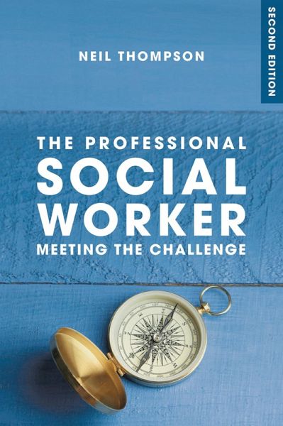 The Professional Social Worker (eBook, PDF) The Professional Social Worker (eBook, PDF)