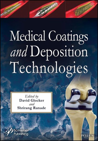 Medical Coatings and Deposition Technologies (eBook, PDF) Medical Coatings and Deposition Technologies (eBook, PDF)