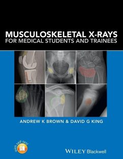 Musculoskeletal X-Rays for Medical Students and Trainees (eBook, ePUB) - Brown, Andrew K.; King, David G.